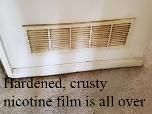 Cigarette nicotine residue infects everywhere in the house, specialized cleaning for cigarette residue, nicotine film on walls, hvac vents