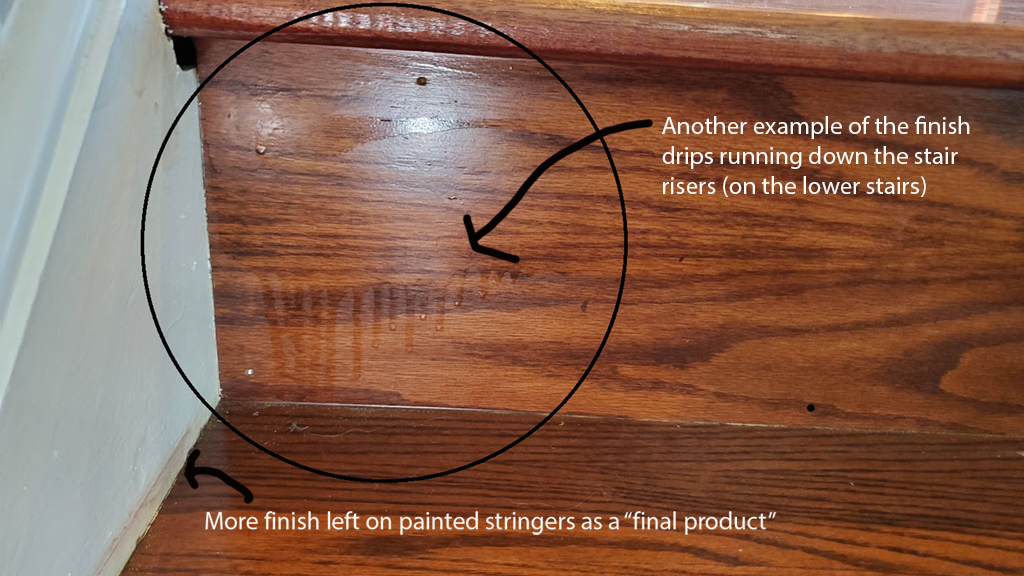 Stain drips on stair risers & finish marks on stringers